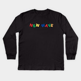 80s New Wave | Music Fan Gift | Nostalgia Kids Long Sleeve T-Shirt